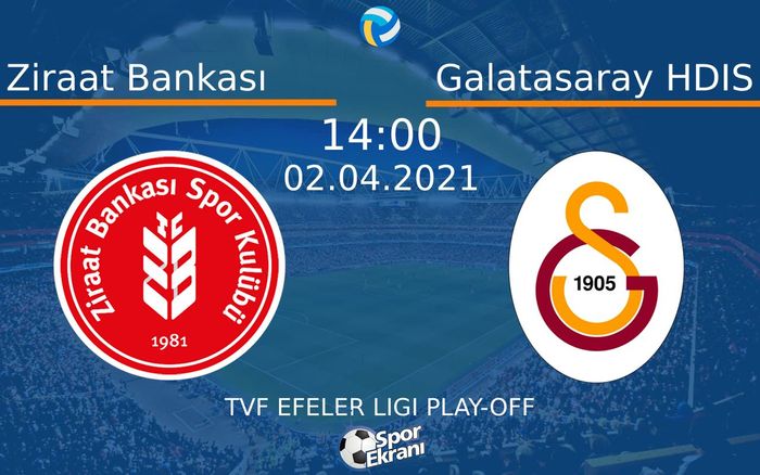 02 Nisan 2021 Ziraat Bankası vs Galatasaray HDIS maçı Hangi Kanalda Saat Kaçta Yayınlanacak? 02 Nisan 2021 Ziraat Bankası vs Galatasaray HDIS maçı Hangi Kanalda Saat Kaçta Yayınlanacak?