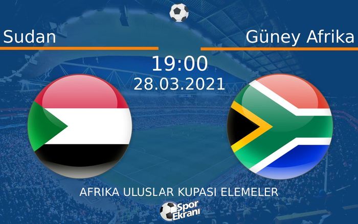 28 Mart 2021 Sudan vs Güney Afrika maçı Hangi Kanalda Saat Kaçta Yayınlanacak? 28 Mart 2021 Sudan vs Güney Afrika maçı Hangi Kanalda Saat Kaçta Yayınlanacak?