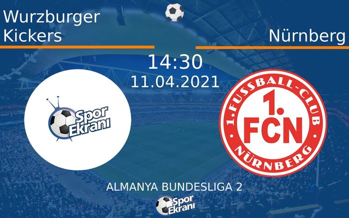 11 Nisan 2021 Wurzburger Kickers vs Nürnberg maçı Hangi Kanalda Saat Kaçta Yayınlanacak? 11 Nisan 2021 Wurzburger Kickers vs Nürnberg maçı Hangi Kanalda Saat Kaçta Yayınlanacak?