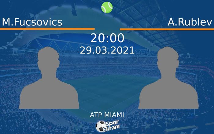 29 Mart 2021 M.Fucsovics vs A.Rublev maçı Hangi Kanalda Saat Kaçta Yayınlanacak? 29 Mart 2021 M.Fucsovics vs A.Rublev maçı Hangi Kanalda Saat Kaçta Yayınlanacak?