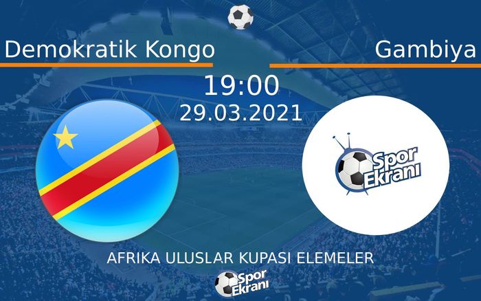 29 Mart 2021 Demokratik Kongo vs Gambiya maçı Hangi Kanalda Saat Kaçta Yayınlanacak? 29 Mart 2021 Demokratik Kongo vs Gambiya maçı Hangi Kanalda Saat Kaçta Yayınlanacak?
