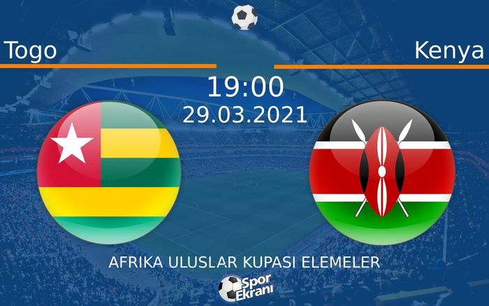 29 Mart 2021 Togo vs Kenya maçı Hangi Kanalda Saat Kaçta Yayınlanacak? 29 Mart 2021 Togo vs Kenya maçı Hangi Kanalda Saat Kaçta Yayınlanacak?