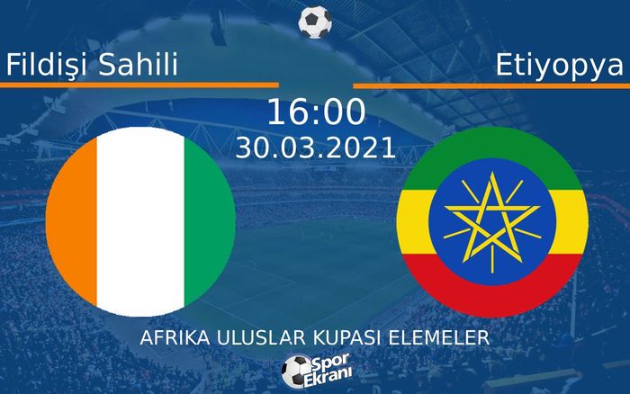30 Mart 2021 Fildişi Sahili vs Etiyopya maçı Hangi Kanalda Saat Kaçta Yayınlanacak? 30 Mart 2021 Fildişi Sahili vs Etiyopya maçı Hangi Kanalda Saat Kaçta Yayınlanacak?
