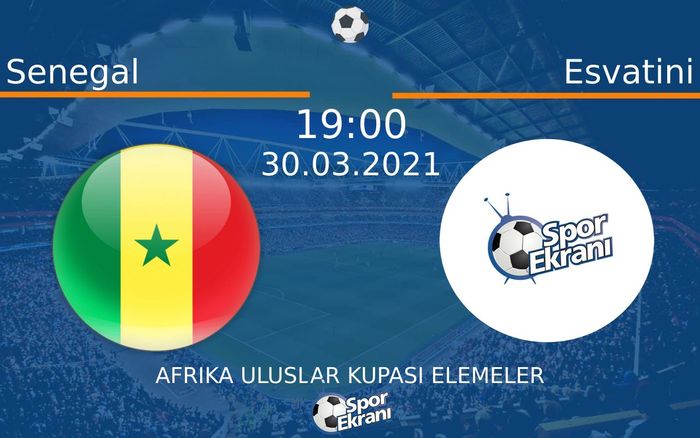 30 Mart 2021 Senegal vs Esvatini maçı Hangi Kanalda Saat Kaçta Yayınlanacak? 30 Mart 2021 Senegal vs Esvatini maçı Hangi Kanalda Saat Kaçta Yayınlanacak?
