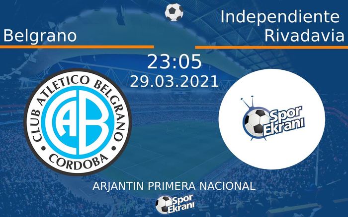 29 Mart 2021 Belgrano vs Independiente Rivadavia maçı Hangi Kanalda Saat Kaçta Yayınlanacak? 29 Mart 2021 Belgrano vs Independiente Rivadavia maçı Hangi Kanalda Saat Kaçta Yayınlanacak?