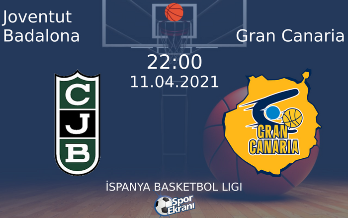 11 Nisan 2021 Joventut Badalona vs Gran Canaria maçı Hangi Kanalda Saat Kaçta Yayınlanacak? 11 Nisan 2021 Joventut Badalona vs Gran Canaria maçı Hangi Kanalda Saat Kaçta Yayınlanacak?