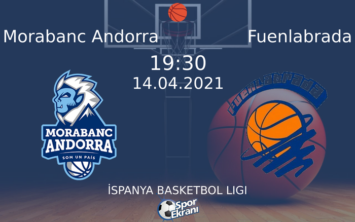 14 Nisan 2021 Morabanc Andorra vs Fuenlabrada maçı Hangi Kanalda Saat Kaçta Yayınlanacak? 14 Nisan 2021 Morabanc Andorra vs Fuenlabrada maçı Hangi Kanalda Saat Kaçta Yayınlanacak?