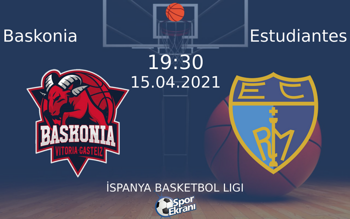 15 Nisan 2021 Baskonia vs Estudiantes maçı Hangi Kanalda Saat Kaçta Yayınlanacak? 15 Nisan 2021 Baskonia vs Estudiantes maçı Hangi Kanalda Saat Kaçta Yayınlanacak?