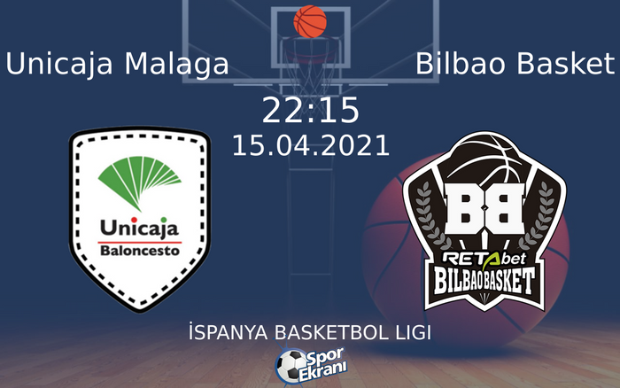 15 Nisan 2021 Unicaja Malaga vs Bilbao Basket maçı Hangi Kanalda Saat Kaçta Yayınlanacak? 15 Nisan 2021 Unicaja Malaga vs Bilbao Basket maçı Hangi Kanalda Saat Kaçta Yayınlanacak?