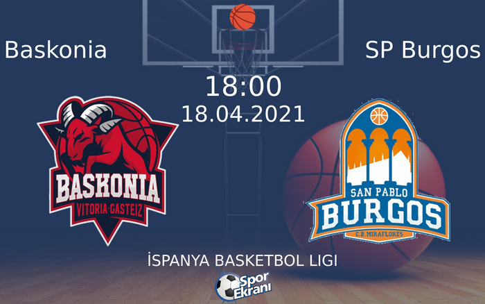 18 Nisan 2021 Baskonia vs SP Burgos maçı Hangi Kanalda Saat Kaçta Yayınlanacak? 18 Nisan 2021 Baskonia vs SP Burgos maçı Hangi Kanalda Saat Kaçta Yayınlanacak?