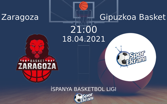 18 Nisan 2021 Zaragoza vs Gipuzkoa Basket maçı Hangi Kanalda Saat Kaçta Yayınlanacak? 18 Nisan 2021 Zaragoza vs Gipuzkoa Basket maçı Hangi Kanalda Saat Kaçta Yayınlanacak?