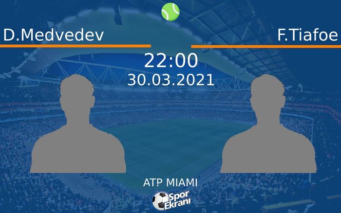 30 Mart 2021 D.Medvedev vs F.Tiafoe maçı Hangi Kanalda Saat Kaçta Yayınlanacak? 30 Mart 2021 D.Medvedev vs F.Tiafoe maçı Hangi Kanalda Saat Kaçta Yayınlanacak?