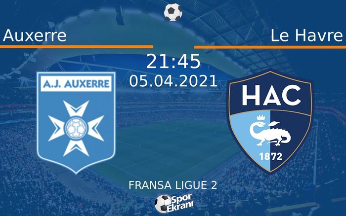 05 Nisan 2021 Auxerre vs Le Havre maçı Hangi Kanalda Saat Kaçta Yayınlanacak? 05 Nisan 2021 Auxerre vs Le Havre maçı Hangi Kanalda Saat Kaçta Yayınlanacak?