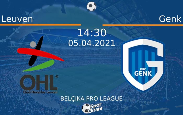 05 Nisan 2021 Leuven vs Genk maçı Hangi Kanalda Saat Kaçta Yayınlanacak? 05 Nisan 2021 Leuven vs Genk maçı Hangi Kanalda Saat Kaçta Yayınlanacak?