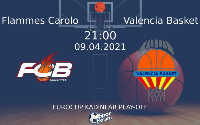 09 Nisan 2021 Flammes Carolo vs Valencia Basket maçı Hangi Kanalda Saat Kaçta Yayınlanacak?