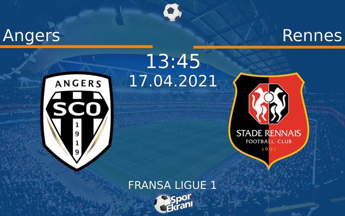17 Nisan 2021 Angers vs Rennes maçı Hangi Kanalda Saat Kaçta Yayınlanacak? 17 Nisan 2021 Angers vs Rennes maçı Hangi Kanalda Saat Kaçta Yayınlanacak?