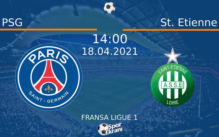 18 Nisan 2021 PSG vs St. Etienne maçı Hangi Kanalda Saat Kaçta Yayınlanacak? 18 Nisan 2021 PSG vs St. Etienne maçı Hangi Kanalda Saat Kaçta Yayınlanacak?