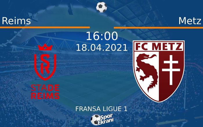 18 Nisan 2021 Reims vs Metz maçı Hangi Kanalda Saat Kaçta Yayınlanacak? 18 Nisan 2021 Reims vs Metz maçı Hangi Kanalda Saat Kaçta Yayınlanacak?