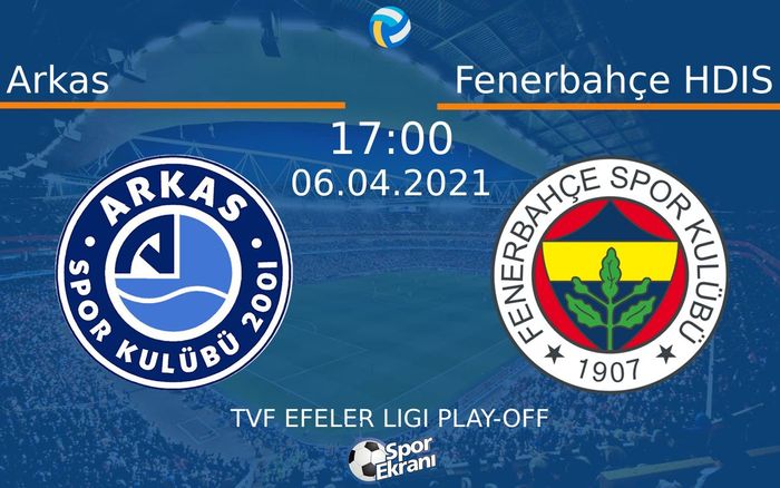06 Nisan 2021 Arkas vs Fenerbahçe HDIS maçı Hangi Kanalda Saat Kaçta Yayınlanacak? 06 Nisan 2021 Arkas vs Fenerbahçe HDIS maçı Hangi Kanalda Saat Kaçta Yayınlanacak?