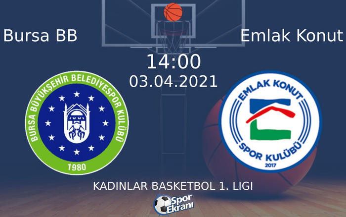03 Nisan 2021 Bursa BB vs Emlak Konut maçı Hangi Kanalda Saat Kaçta Yayınlanacak? 03 Nisan 2021 Bursa BB vs Emlak Konut maçı Hangi Kanalda Saat Kaçta Yayınlanacak?