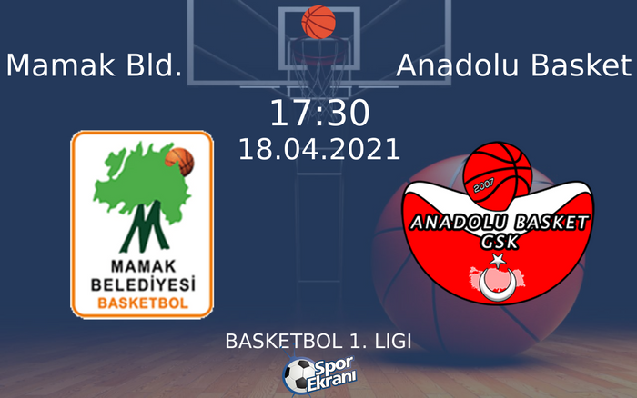 18 Nisan 2021 Mamak Bld. vs Anadolu Basket maçı Hangi Kanalda Saat Kaçta Yayınlanacak? 18 Nisan 2021 Mamak Bld. vs Anadolu Basket maçı Hangi Kanalda Saat Kaçta Yayınlanacak?