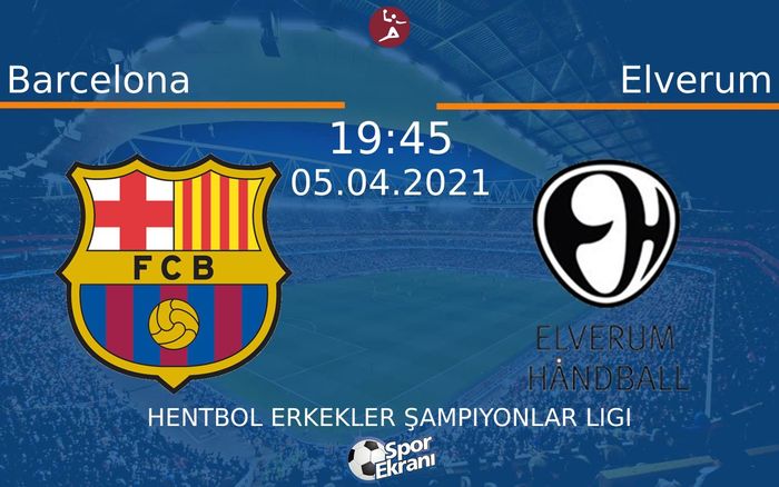 05 Nisan 2021 Barcelona vs Elverum maçı Hangi Kanalda Saat Kaçta Yayınlanacak? 05 Nisan 2021 Barcelona vs Elverum maçı Hangi Kanalda Saat Kaçta Yayınlanacak?