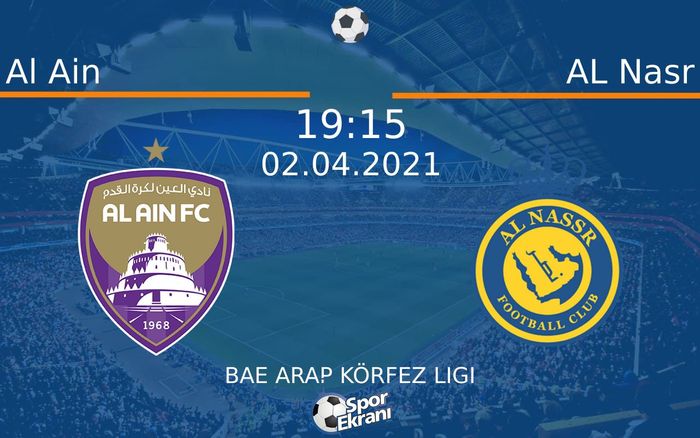 02 Nisan 2021 Al Ain vs AL Nasr maçı Hangi Kanalda Saat Kaçta Yayınlanacak? 02 Nisan 2021 Al Ain vs AL Nasr maçı Hangi Kanalda Saat Kaçta Yayınlanacak?