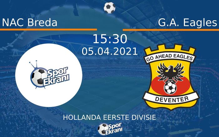 05 Nisan 2021 NAC Breda vs G.A. Eagles maçı Hangi Kanalda Saat Kaçta Yayınlanacak? 05 Nisan 2021 NAC Breda vs G.A. Eagles maçı Hangi Kanalda Saat Kaçta Yayınlanacak?