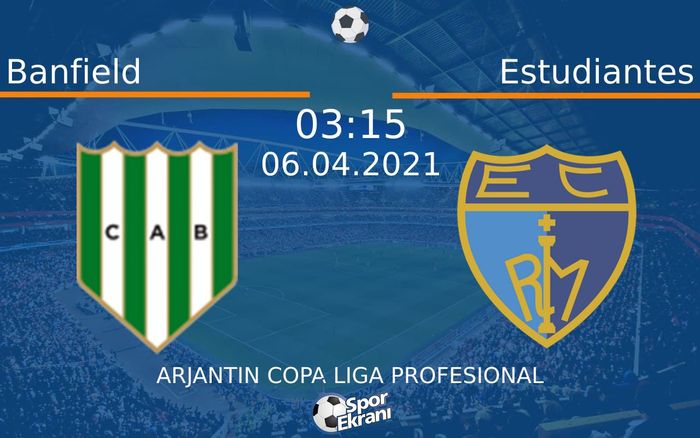 06 Nisan 2021 Banfield vs Estudiantes maçı Hangi Kanalda Saat Kaçta Yayınlanacak? 06 Nisan 2021 Banfield vs Estudiantes maçı Hangi Kanalda Saat Kaçta Yayınlanacak?