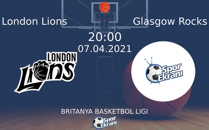 07 Nisan 2021 London Lions vs Glasgow Rocks maçı Hangi Kanalda Saat Kaçta Yayınlanacak? 07 Nisan 2021 London Lions vs Glasgow Rocks maçı Hangi Kanalda Saat Kaçta Yayınlanacak?