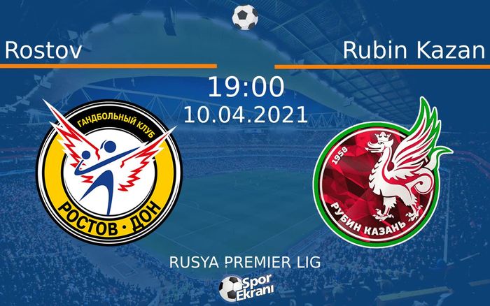 10 Nisan 2021 Rostov vs Rubin Kazan maçı Hangi Kanalda Saat Kaçta Yayınlanacak? 10 Nisan 2021 Rostov vs Rubin Kazan maçı Hangi Kanalda Saat Kaçta Yayınlanacak?