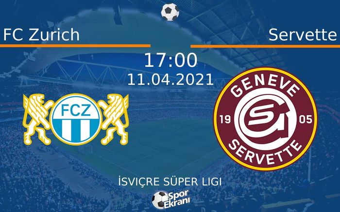 11 Nisan 2021 FC Zurich vs Servette maçı Hangi Kanalda Saat Kaçta Yayınlanacak? 11 Nisan 2021 FC Zurich vs Servette maçı Hangi Kanalda Saat Kaçta Yayınlanacak?