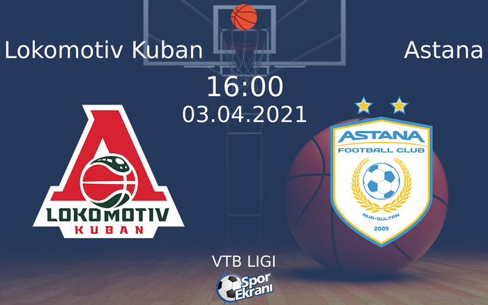 03 Nisan 2021 Lokomotiv Kuban vs Astana maçı Hangi Kanalda Saat Kaçta Yayınlanacak? 03 Nisan 2021 Lokomotiv Kuban vs Astana maçı Hangi Kanalda Saat Kaçta Yayınlanacak?