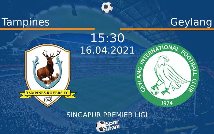 16 Nisan 2021 Tampines vs Geylang maçı Hangi Kanalda Saat Kaçta Yayınlanacak? 16 Nisan 2021 Tampines vs Geylang maçı Hangi Kanalda Saat Kaçta Yayınlanacak?