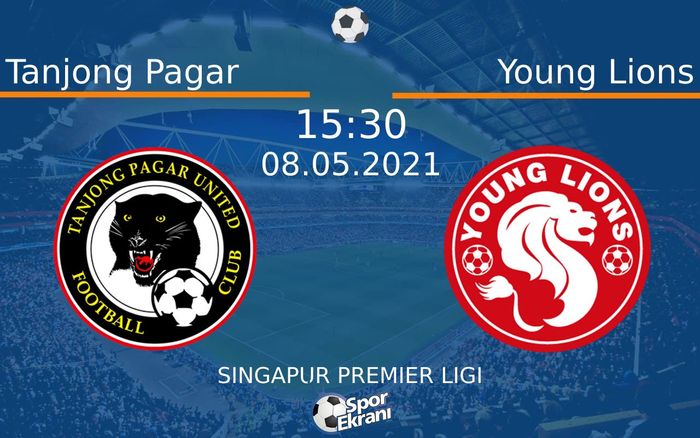 08 Mayıs 2021 Tanjong Pagar vs Young Lions maçı Hangi Kanalda Saat Kaçta Yayınlanacak? 08 Mayıs 2021 Tanjong Pagar vs Young Lions maçı Hangi Kanalda Saat Kaçta Yayınlanacak?