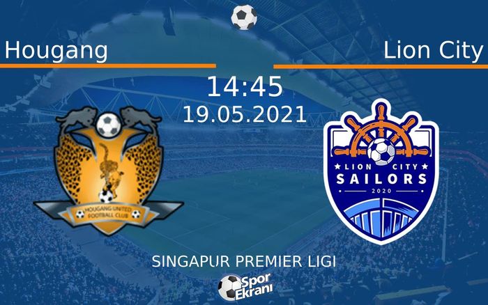 19 Mayıs 2021 Hougang vs Lion City maçı Hangi Kanalda Saat Kaçta Yayınlanacak? 19 Mayıs 2021 Hougang vs Lion City maçı Hangi Kanalda Saat Kaçta Yayınlanacak?