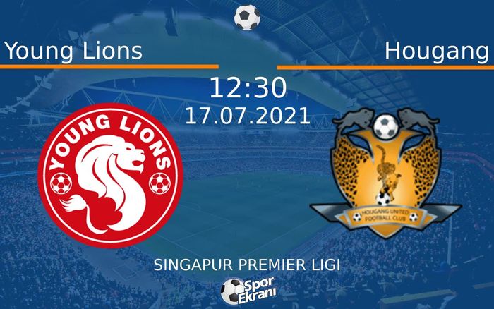 17 Temmuz 2021 Young Lions vs Hougang maçı Hangi Kanalda Saat Kaçta Yayınlanacak? 17 Temmuz 2021 Young Lions vs Hougang maçı Hangi Kanalda Saat Kaçta Yayınlanacak?