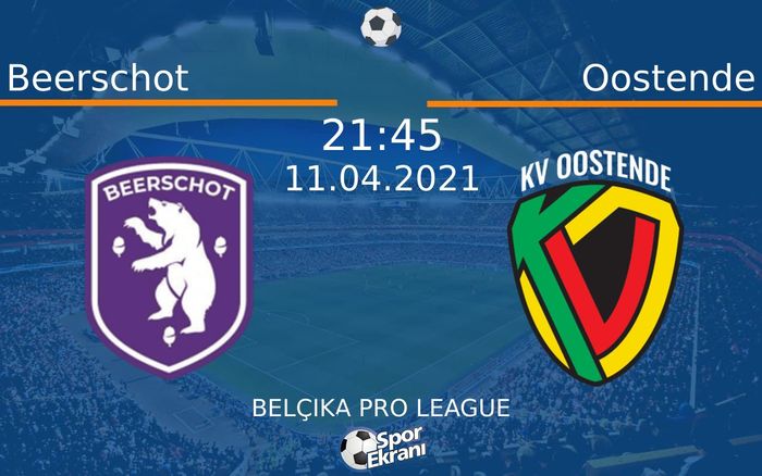 11 Nisan 2021 Beerschot vs Oostende maçı Hangi Kanalda Saat Kaçta Yayınlanacak? 11 Nisan 2021 Beerschot vs Oostende maçı Hangi Kanalda Saat Kaçta Yayınlanacak?