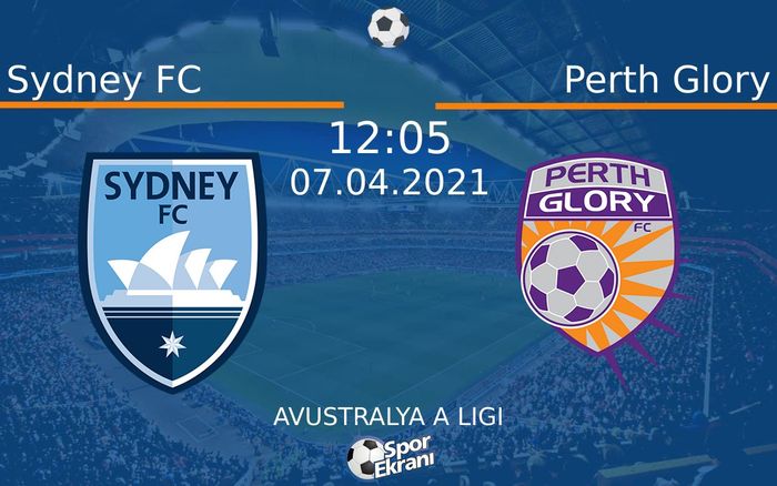 07 Nisan 2021 Sydney FC vs Perth Glory maçı Hangi Kanalda Saat Kaçta Yayınlanacak? 07 Nisan 2021 Sydney FC vs Perth Glory maçı Hangi Kanalda Saat Kaçta Yayınlanacak?