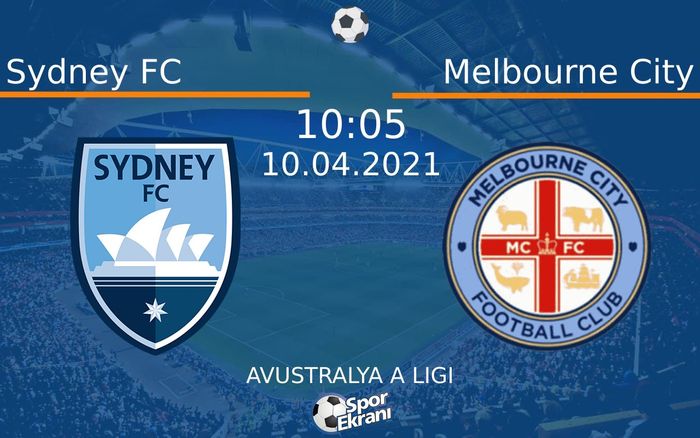 10 Nisan 2021 Sydney FC vs Melbourne City maçı Hangi Kanalda Saat Kaçta Yayınlanacak? 10 Nisan 2021 Sydney FC vs Melbourne City maçı Hangi Kanalda Saat Kaçta Yayınlanacak?