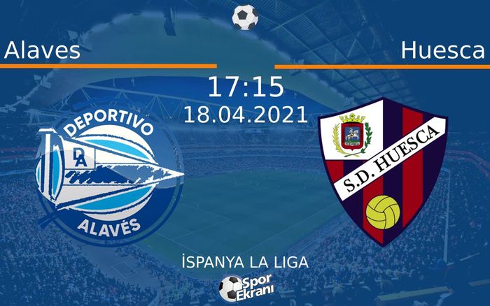 18 Nisan 2021 Alaves vs Huesca maçı Hangi Kanalda Saat Kaçta Yayınlanacak? 18 Nisan 2021 Alaves vs Huesca maçı Hangi Kanalda Saat Kaçta Yayınlanacak?
