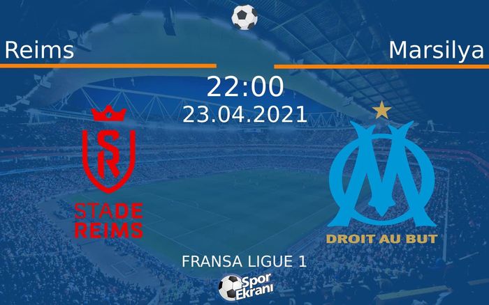 23 Nisan 2021 Reims vs Marsilya maçı Hangi Kanalda Saat Kaçta Yayınlanacak? 23 Nisan 2021 Reims vs Marsilya maçı Hangi Kanalda Saat Kaçta Yayınlanacak?