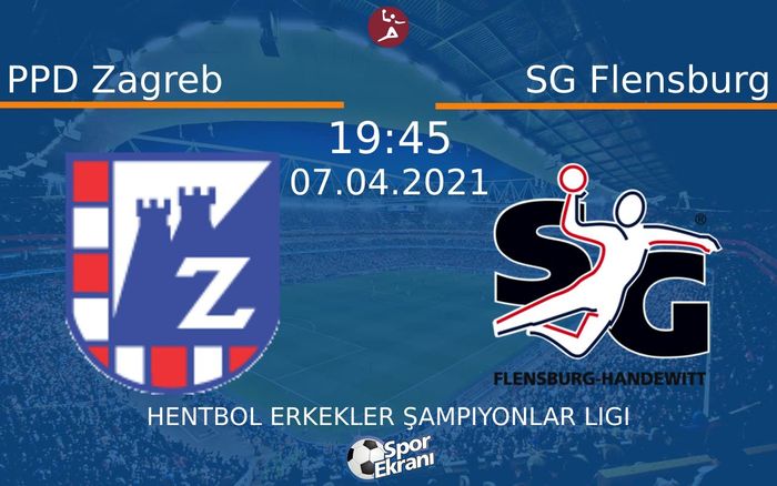 07 Nisan 2021 PPD Zagreb vs SG Flensburg maçı Hangi Kanalda Saat Kaçta Yayınlanacak? 07 Nisan 2021 PPD Zagreb vs SG Flensburg maçı Hangi Kanalda Saat Kaçta Yayınlanacak?