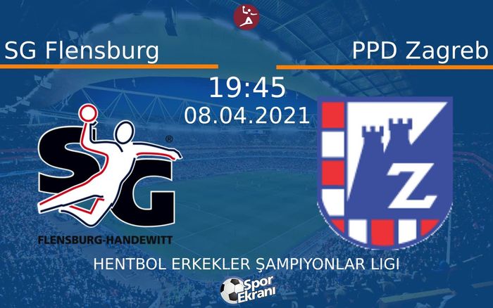 08 Nisan 2021 SG Flensburg vs PPD Zagreb maçı Hangi Kanalda Saat Kaçta Yayınlanacak? 08 Nisan 2021 SG Flensburg vs PPD Zagreb maçı Hangi Kanalda Saat Kaçta Yayınlanacak?