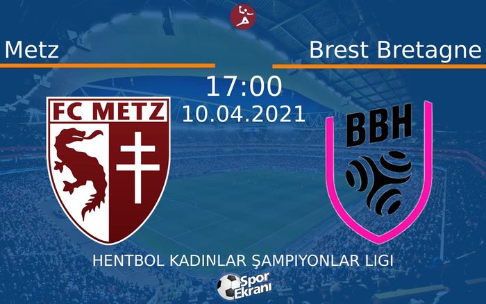 10 Nisan 2021 Metz vs Brest Bretagne maçı Hangi Kanalda Saat Kaçta Yayınlanacak? 10 Nisan 2021 Metz vs Brest Bretagne maçı Hangi Kanalda Saat Kaçta Yayınlanacak?