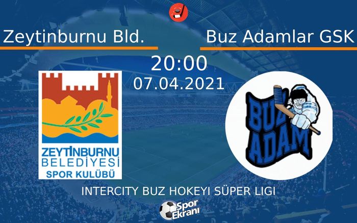 07 Nisan 2021 Zeytinburnu Bld. vs Buz Adamlar GSK maçı Hangi Kanalda Saat Kaçta Yayınlanacak? 07 Nisan 2021 Zeytinburnu Bld. vs Buz Adamlar GSK maçı Hangi Kanalda Saat Kaçta Yayınlanacak?