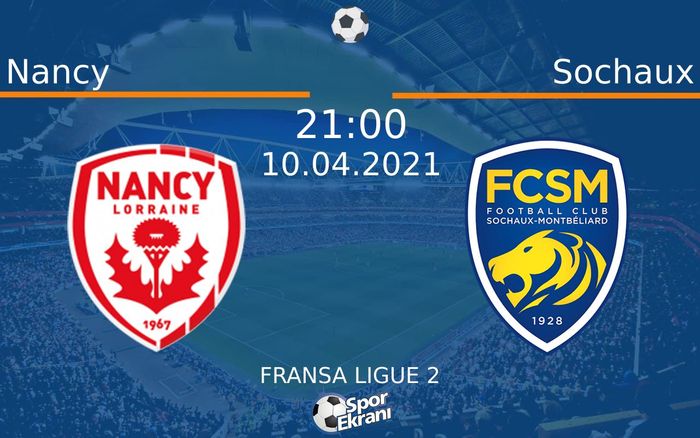 10 Nisan 2021 Nancy vs Sochaux maçı Hangi Kanalda Saat Kaçta Yayınlanacak? 10 Nisan 2021 Nancy vs Sochaux maçı Hangi Kanalda Saat Kaçta Yayınlanacak?