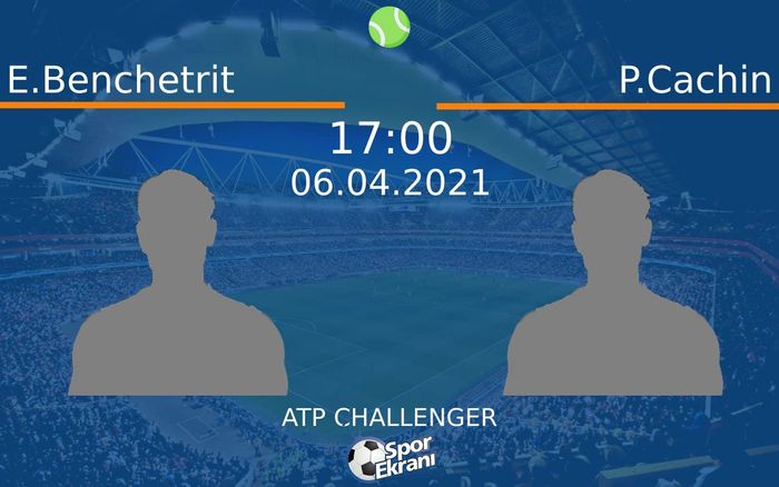 06 Nisan 2021 E.Benchetrit vs P.Cachin maçı Hangi Kanalda Saat Kaçta Yayınlanacak? 06 Nisan 2021 E.Benchetrit vs P.Cachin maçı Hangi Kanalda Saat Kaçta Yayınlanacak?