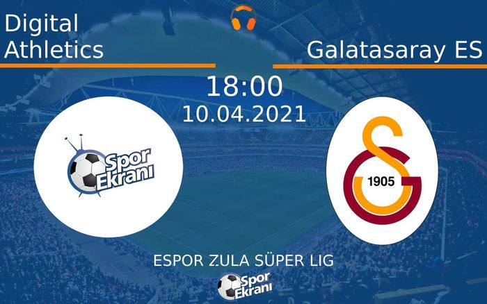 10 Nisan 2021 Digital Athletics vs Galatasaray ES maçı Hangi Kanalda Saat Kaçta Yayınlanacak? 10 Nisan 2021 Digital Athletics vs Galatasaray ES maçı Hangi Kanalda Saat Kaçta Yayınlanacak?
