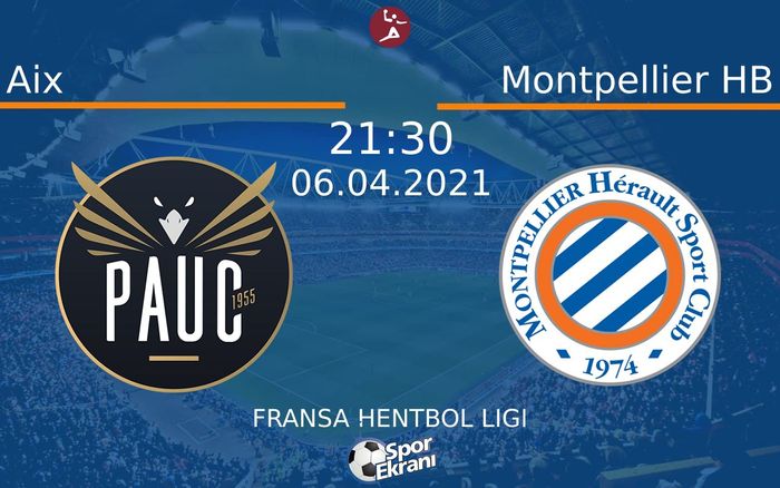 06 Nisan 2021 Aix vs Montpellier HB maçı Hangi Kanalda Saat Kaçta Yayınlanacak? 06 Nisan 2021 Aix vs Montpellier HB maçı Hangi Kanalda Saat Kaçta Yayınlanacak?